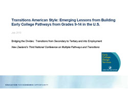 Transitions American Style: Emerging lessons from Building Early College Pathways from Grades 9 - 14 in the U.S.